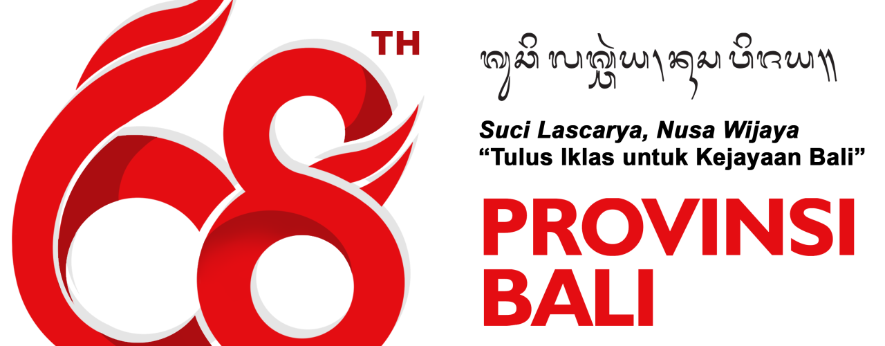 SELAMAT HARI JADI PROVINSI BALI 68